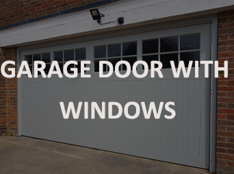 Choosing the garage door with windows - Way to ehance your home appeal 